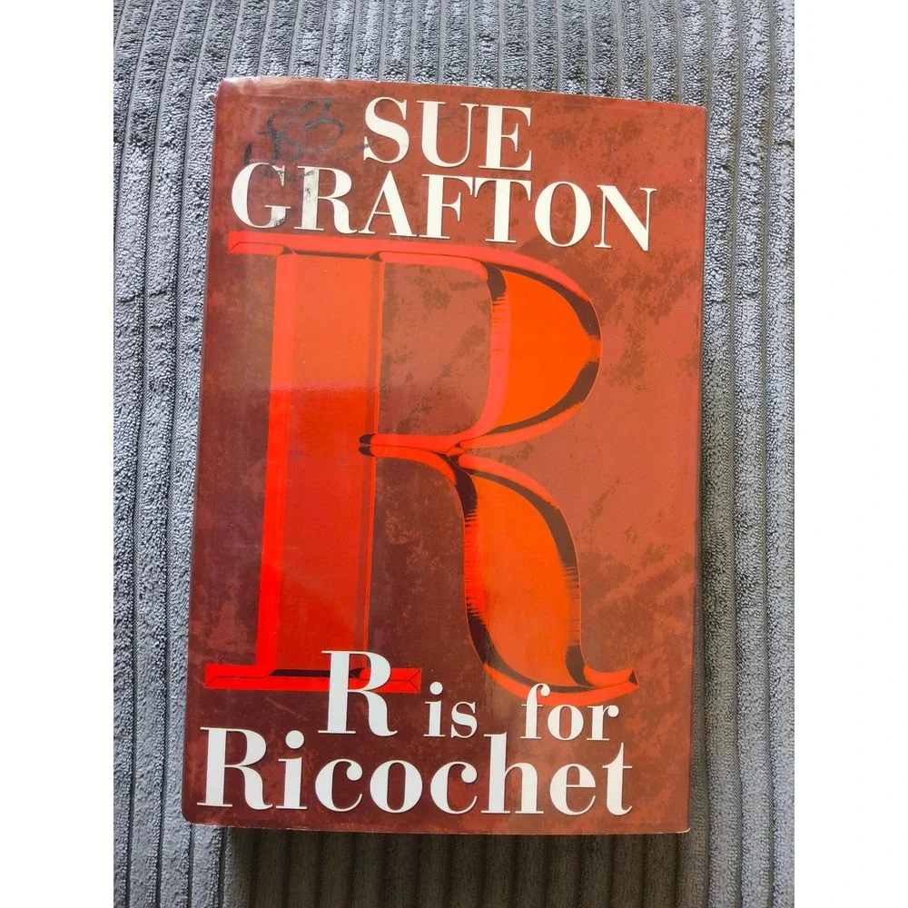 R is for Ricochet by Sue Grafton